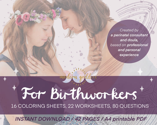 For Birthworkers, 16 coloring sheets, 22 worksheets, 80 questions